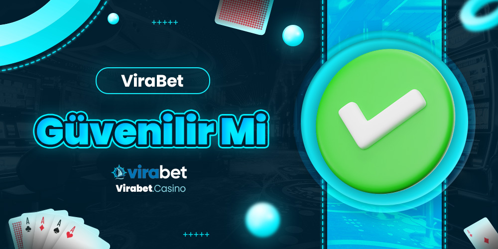 Virabet Güvenilir Mi